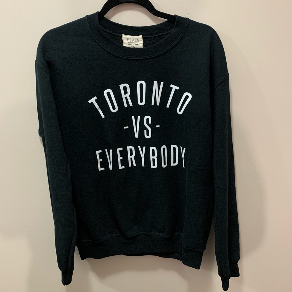 Toronto VS Everybody Peace Collective Sweatshirt
